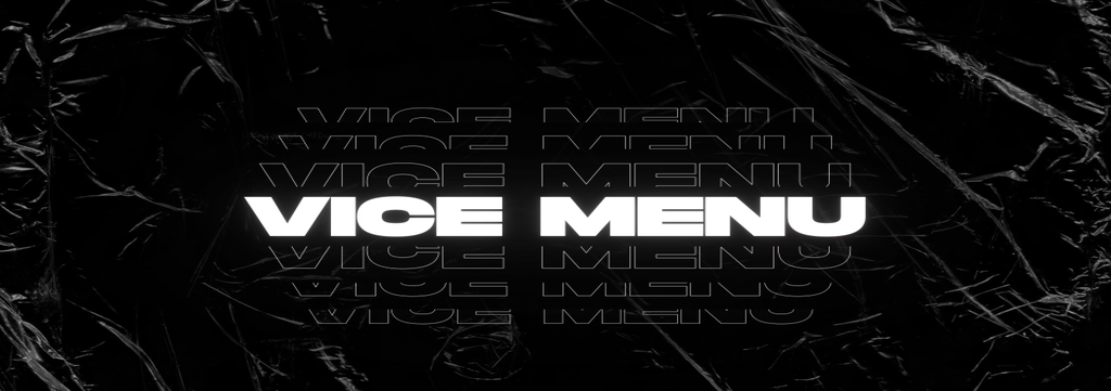 Vice Menu